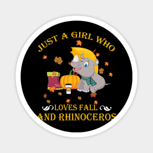 Just A Girl Who Loves Fall & Rhinoceros Thanksgiving Gift Magnet